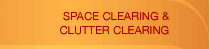 Space Clearing & Clutter Clearing
